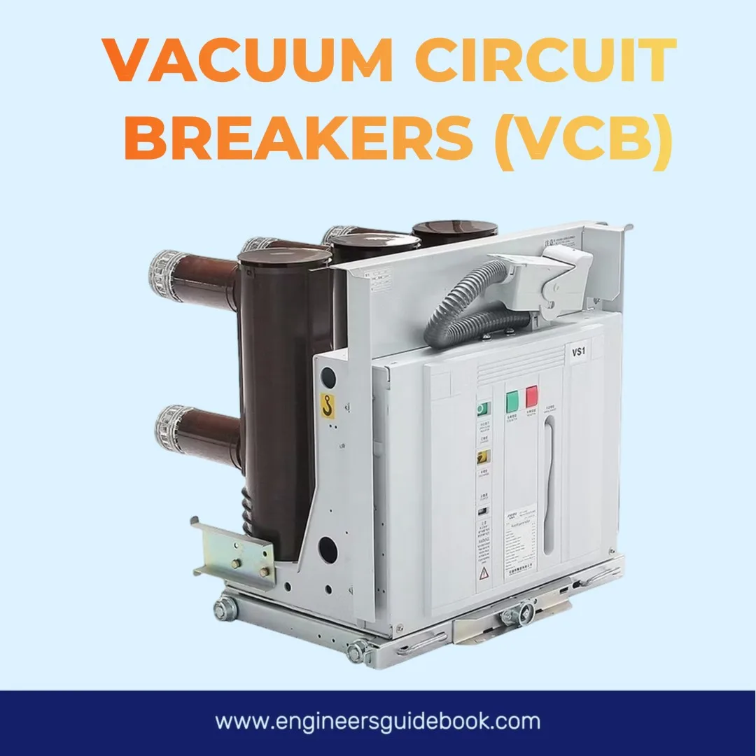 Vacuum circuit breakers (vcb)