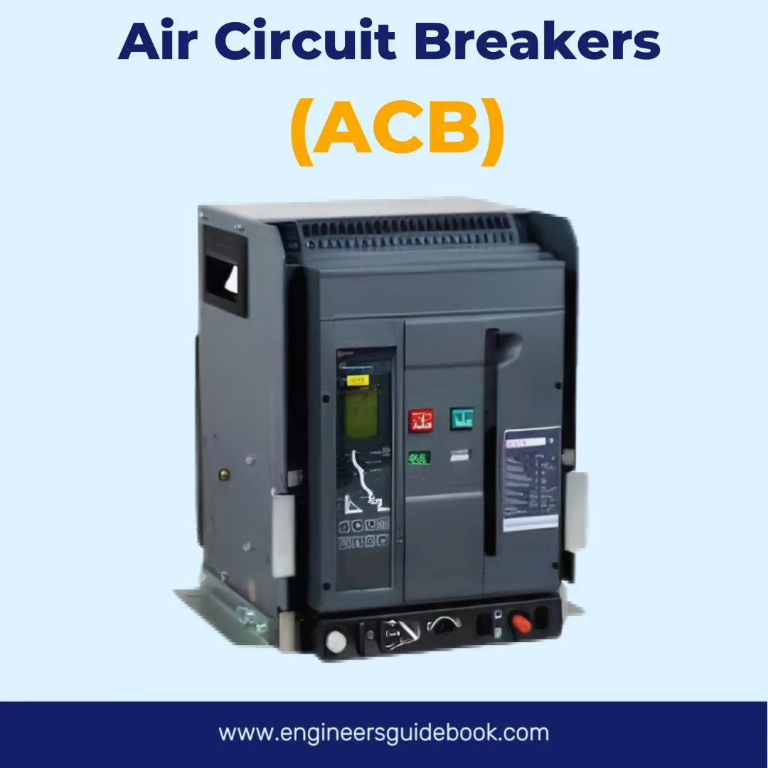 Air circuit breakers (acb)