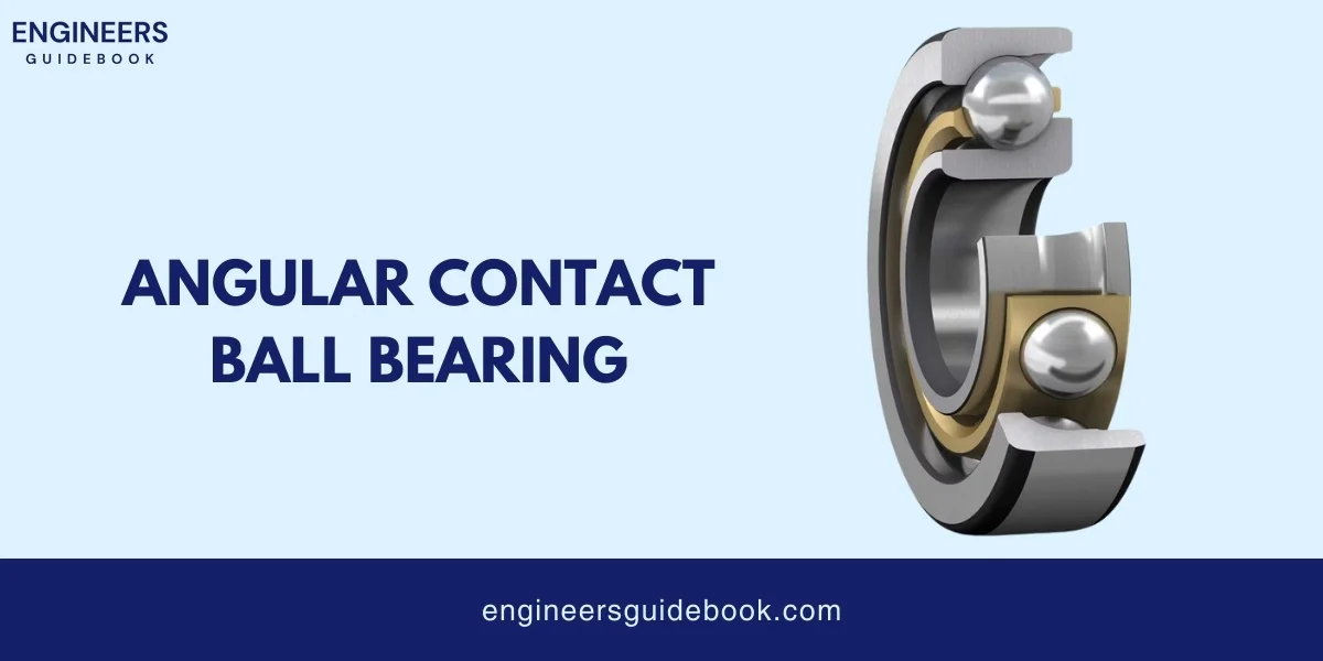 15 types of bearings: a step-by-step guide for engineers 5 Angular contact ball bearing