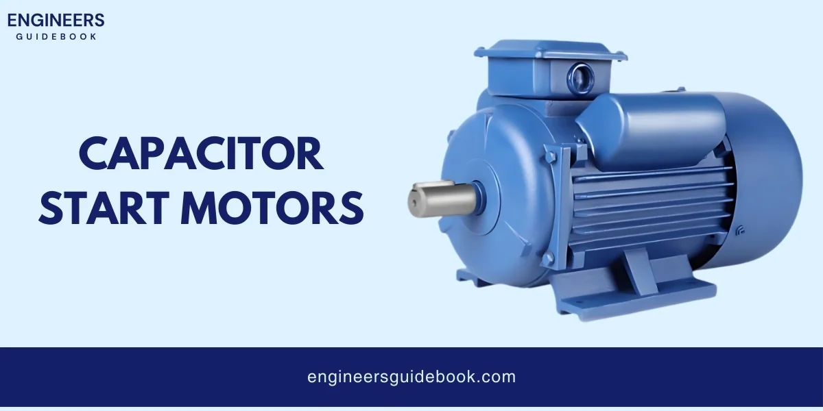 Types of ac motors | all in one guide for engineers | 8 Capacitor start motors