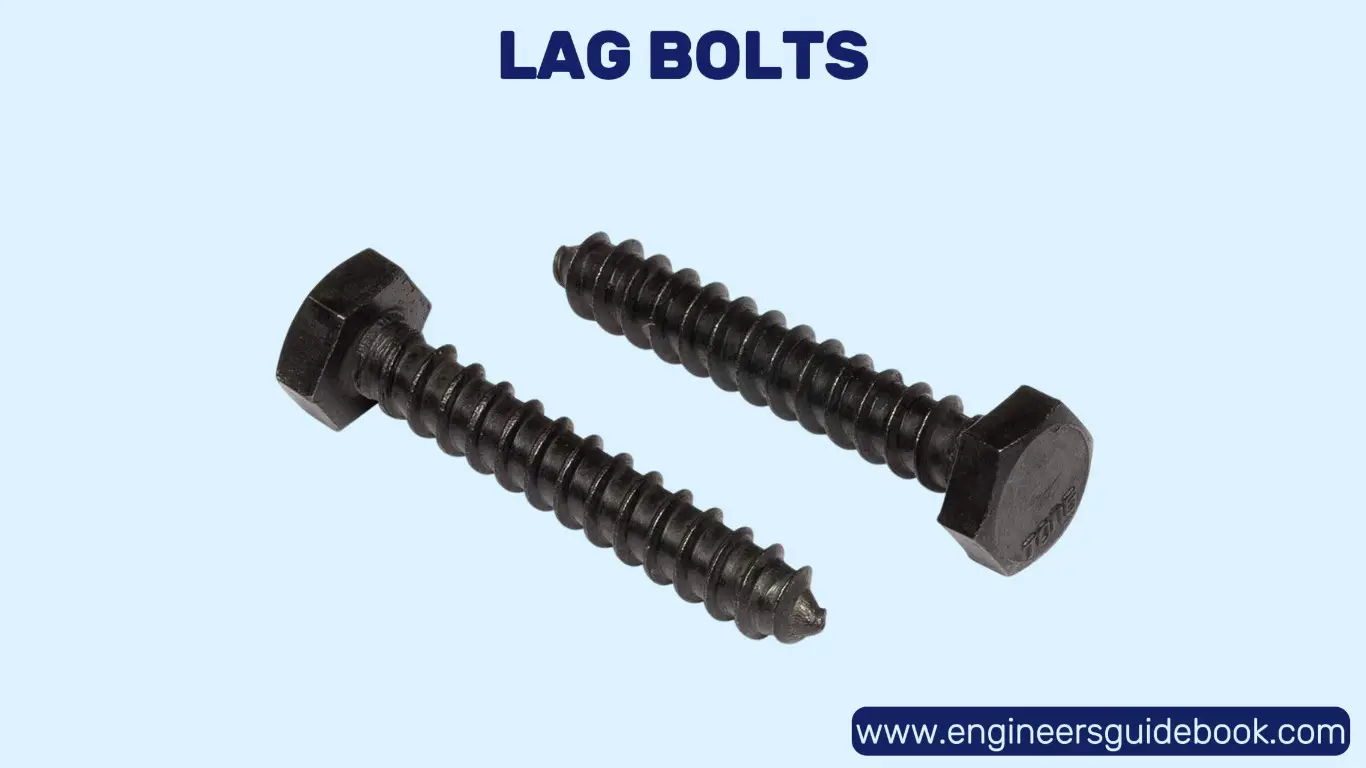 20 types of bolts | advantages and applications | 10 Lag bolts