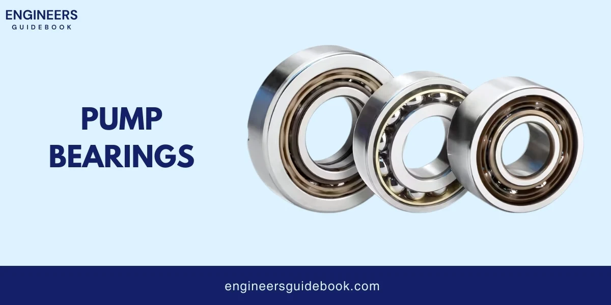 Centrifugal pumps | working, formulas & applications | 7 Pump bearings