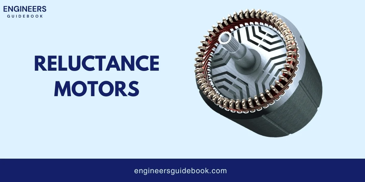 Types of ac motors | all in one guide for engineers | 21 Reluctance motors (engineers guidebook )