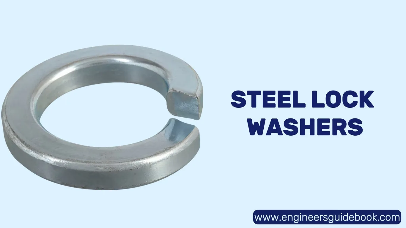 What are lock washers? When should lock washers be used? 9 Steel lock washers