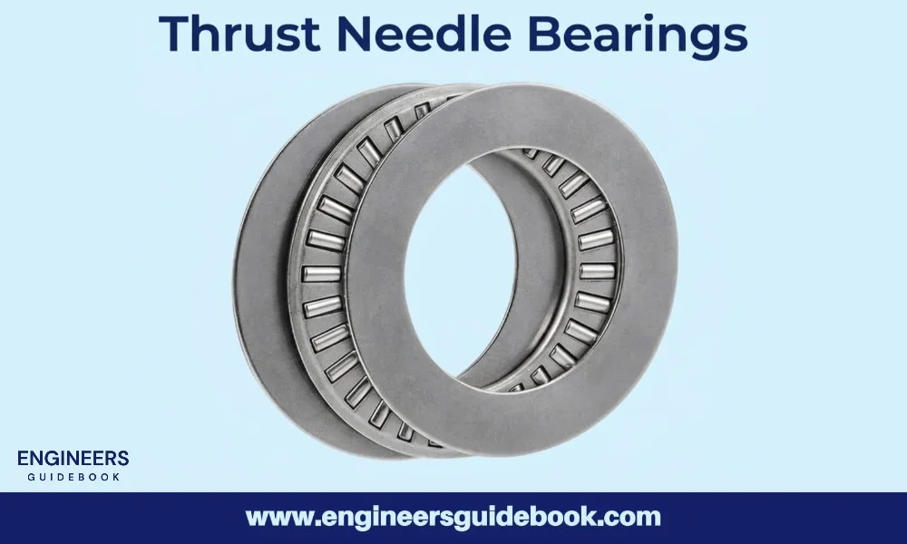Types of needle bearings and their applications 6 Thrust needle bearings