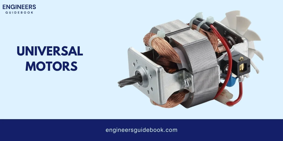 How to select the right motor for your application 5 Universal motors ( engineers guidebook )