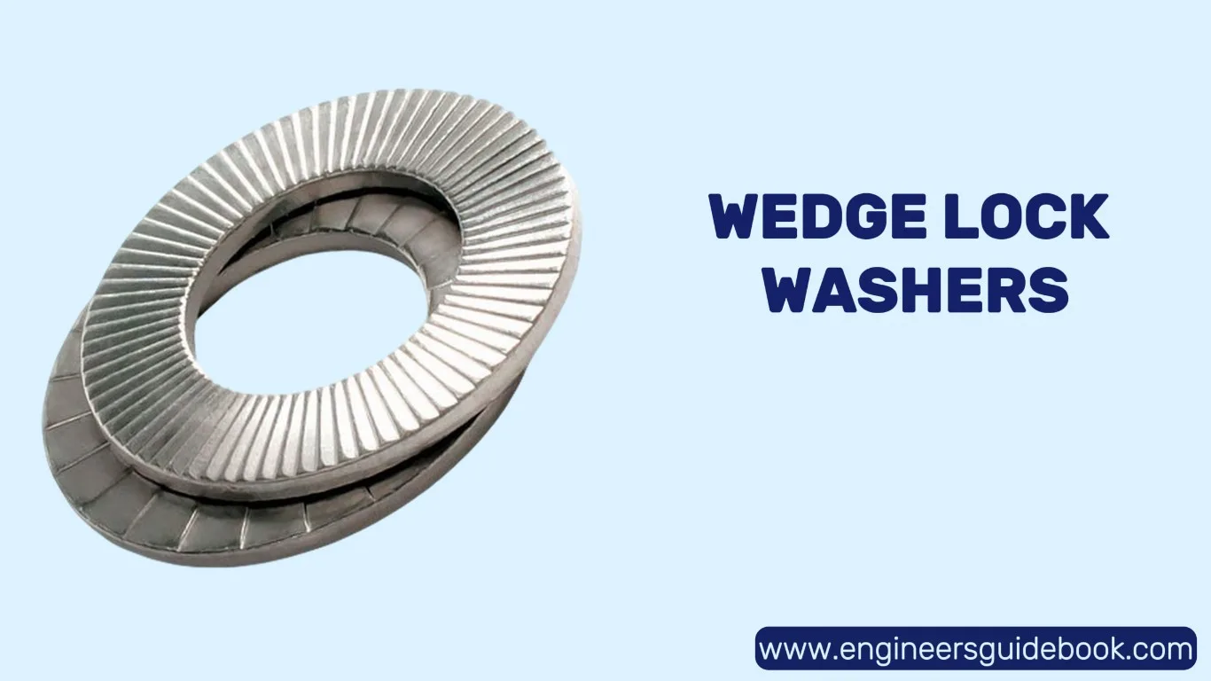 What are lock washers? When should lock washers be used? 6 Wedge lock washers